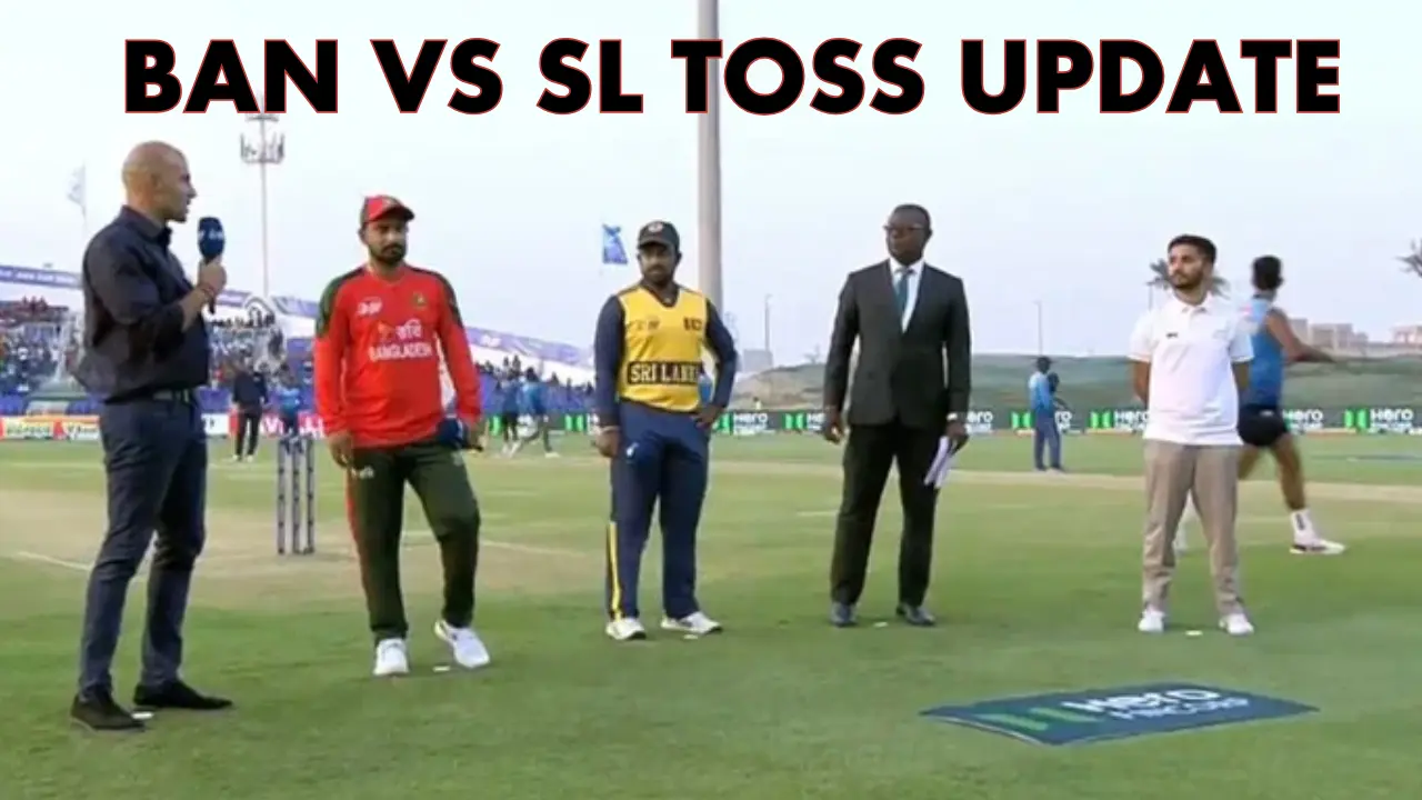 Asia Cup 2025 SL vs BAN Toss Update For Today Match